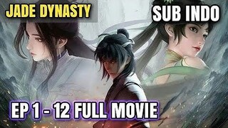 Dynasty Giok - Episode 1 - 12 (Sub indo)