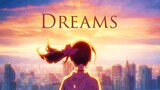 Dreams - AMV  - 「Anime MV」