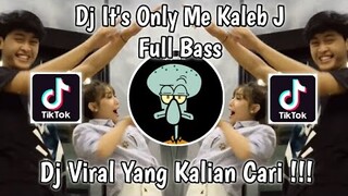 DJ IT'S ONLY ME KALEB J ( SENDIRI KU BERHARAP ) REMIX FULL BASS TERBARU VIRAL TIKTOK 2021 !