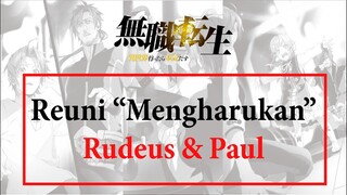 Reuni Pertama Setelah Bencana Teleportasi - Mushoku Tensei | Pertengkaran Paul dan Rudeus