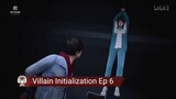 Villain Initialization Ep 6 Sub Indo & Eng