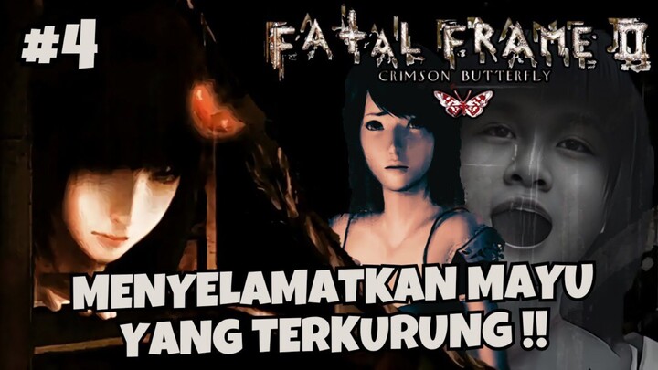 [PS2] FATAL FRAME 2 : CRIMSON BUTTERFLY INDONESIA - PART 4 MENYELAMATKAN MAYU YANG TERKURUNG !!