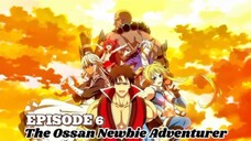 🇵🇭 THE OSSAN NEWBIE ADVENTURER 🇵🇭 ➡️ EPISODE 6 "TAGALOG"