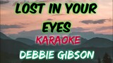 LOST IN YOUR EYES - DEBBIE GIBSON (KARAOKE VERSION)