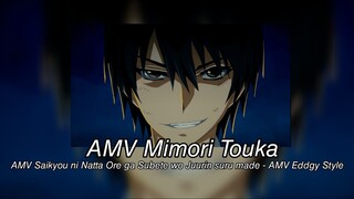 AMV Mimori Touka - AMV Saikyou ni Natta Ore ga Subete wo Juurin suru made-AMV Eddgy Style