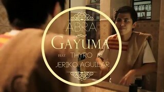 Abra ft. Thyro_&_Jeriko_Aguilar_ _Gayuma_(Official_Music_Video)