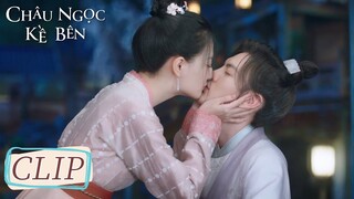 Clip Tập 8 Siêu ngọt! Đan Đan giải thích, ôm má hôn môi thiếu gia | Châu Ngọc Kề Bên | WeTV