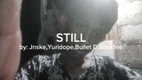 Still - Jsnke Yuridope Bullet D Bosx1ne (slowed and reverb) (Lyrics video edit)