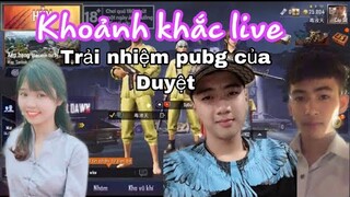 Pubg mobile/Khoảnh khắc live trải nhiệm pubg
