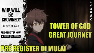 Tower of God : The Great Journey Bakal Rilis Global , Pre-Regist sudah di mulai ! ! !
