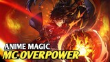 Rekomendasi Anime Magic dengan MC Overpower yang Punya Kisah Seru!