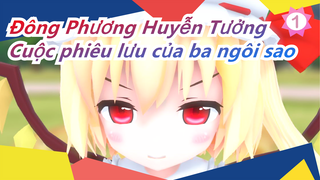 [Đông Phương Huyễn Tưởng MMD]Dự án thanh trừng con người /Cuộc phiêu lưu của ba ngôi sao_1