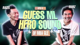 Anda Bingung? Kita Juga Sama | Tebak Suara Hero by Mba Gle bareng Raizel & Marz!