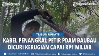 Kabel Penangkal Petir PDAM Baubau Sulawesi Tenggara Dicuri, Perusahaan Panen Keluhan