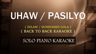 UHAW / PASILYO ( BACK 2 BACK KARAOKE ) ( DILAW / SUNKISSED LOLA ) (COVER_CY)