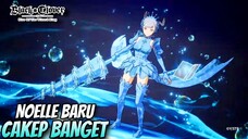 UPDATE BCM ADA NOELLE VALKYRIE CAKEP BANGET - Black Clover Mobile Indonesia