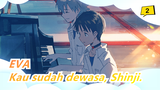 EVA|[Bab Terakhir]Kau sudah dewasa, Shinji._2