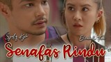 Senafas Rindu ~Ep1~