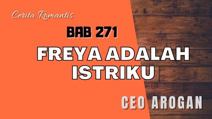 Bab 271 - Freya Adalah Istriku