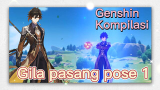 [Genshin, Kompilasi] Gila pasang pose 1