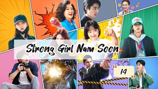 Strong Girl Nam-Soon (2023) Episode 14 Eng Sub