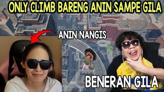 SAMPE GILA!!! ONLY CLIMB @deandeankt SAMA @anindithacahyadi