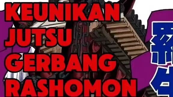 keunikan jutsu gerbang rashomon