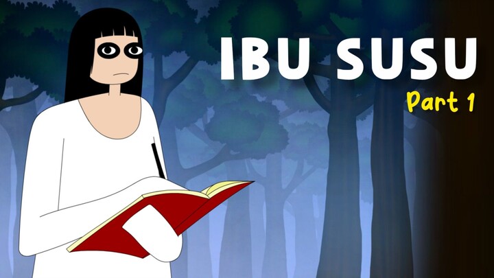 IBU SUSU | Part 1
