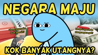 Kenapa Negara Maju Banyak Utangnya? | Animasi Story Telling