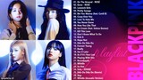 Blackpink Album Full Playlist (2021) HD