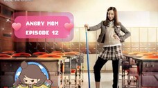 ANGRY MOM EPISODE 12 • (2015)