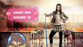 ANGRY MOM EPISODE 12 • (2015)