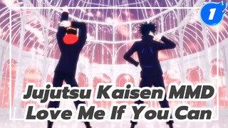 [Jujutsu Kaisen MMD] Sukuna x Fushiguro - Love Me If You Can_1