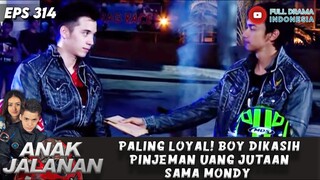 PALING LOYAL! BOY DIKASIH PINJEMAN UANG JUTAAN SAMA MONDY - ANAK JALANAN