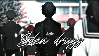 Eden drugs edit hyoka alight motion