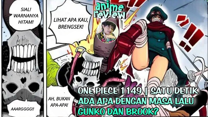 One Piece 1149 | Satu Detik, Ada apa dengan masa lalu gunko dan Brook?