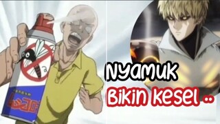 Nyamuk Bikin Kesel. by. Saitama