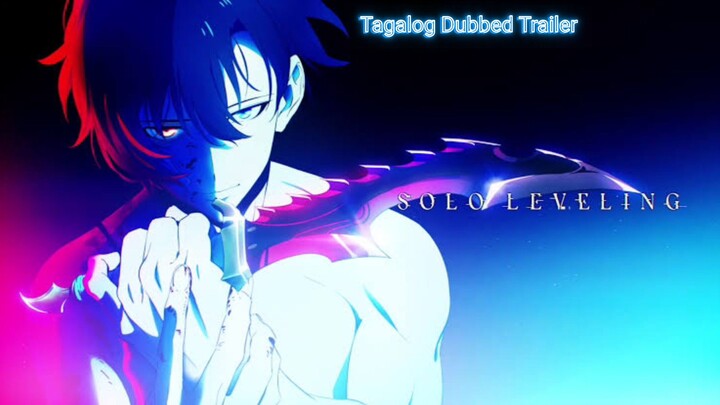 Solo leveling Tagalog dubbed Trailer