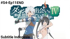 DanMachi S4 Episode 11 Subtitle Indonesia [END]