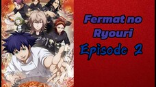 Fermat no Ryouri Episode 2 (Sub Indo) HD