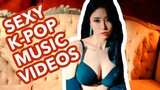 SEXY K-POP MUSIC VIDEOS (2020 Edition)
