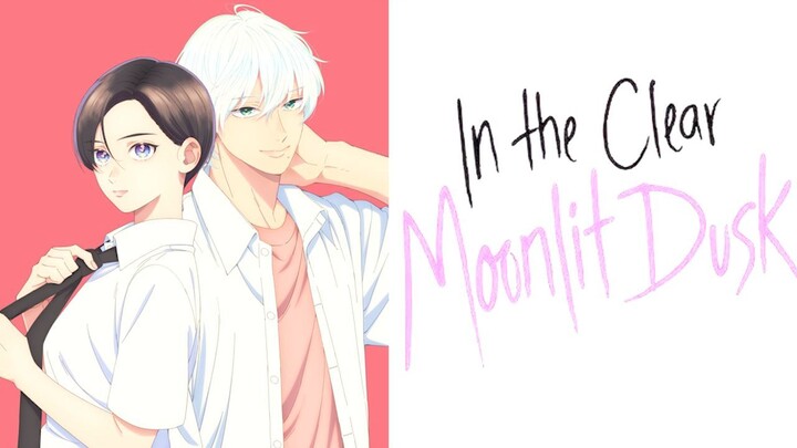 A Shoujo Rom-com on Two school idols, In the Clear Moonlit Dusk Anime