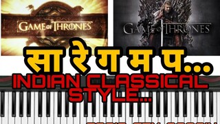 [हिंदी]GAME OF THRONES MAIN THEME SONG-PIANO TUTORIAL | INDIAN CLASSICAL STYLE | SA RE GA MA PA...