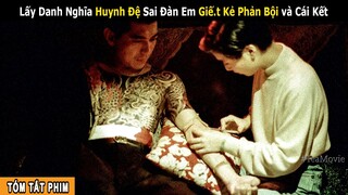 [Review Phim] Báo Thù Cho Đại Ca - Giế.t Kẻ Phản Bội và Cái Kết Đắng | Phim Xã Hội Đen Đài Loan hay
