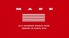 Big Bang - World Tour 2015-2016 'Made' in Seoul [2015.04.25]