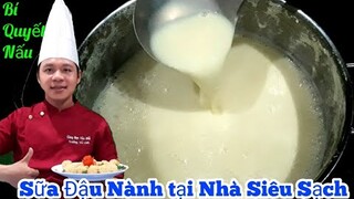 Cách làm Sữa Đậu Nành tại nhà | cực kỳ đơn giản - phòng ngừa d.ich b.ênh