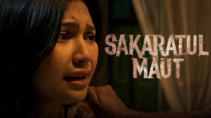 SAKARATUL MAUT | FILM HOROR YANG KOMPLEKS