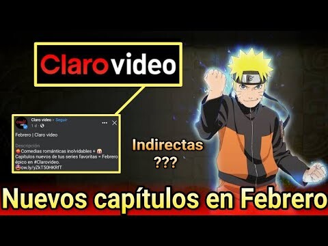 Claro video da indicios del estreno de más capítulos de Naruto shippuden🍥Nuevos capítulos en febrero