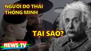 Tại sao người Do Thái thông minh?