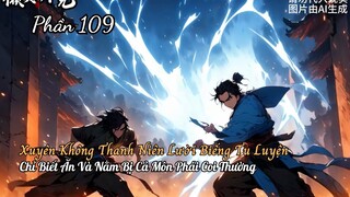 Xuyên Không Thanh Niên Lười Biếng Tu Luyện Chỉ Biết Ăn Và Nằm Bị Cả Môn Phái Coi Thường P109